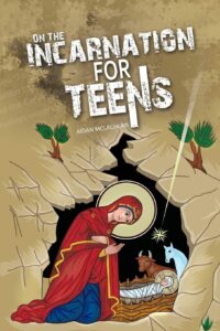 alt="on the incarnation for teens book cover"