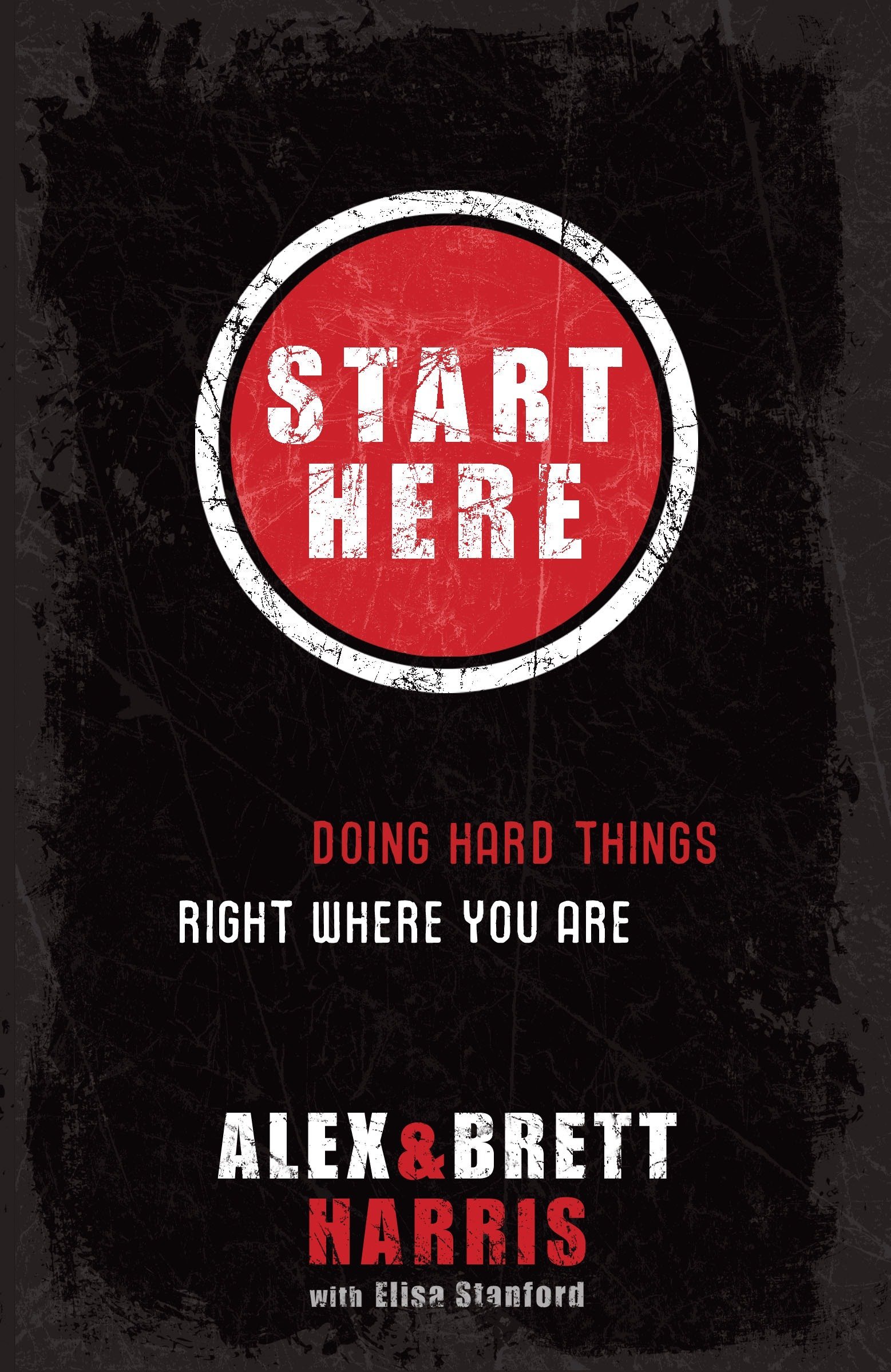 start here - doing hard things right where you are book cover