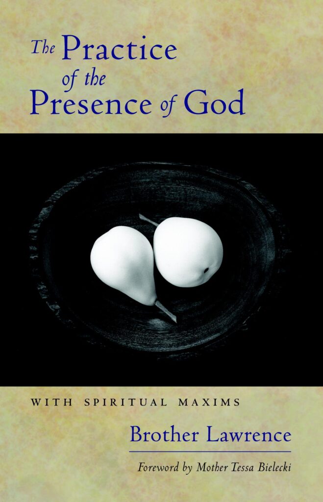 The Practice of the Presence of God with Spiritual Maxims
